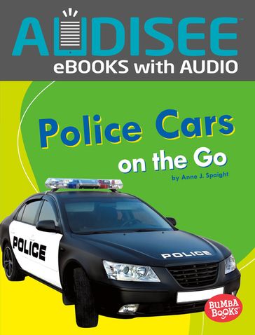 Police Cars on the Go - Anne J. Spaight