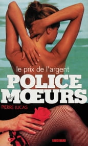 Police des moeurs n°116 Le Prix de l argent