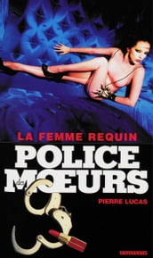 Police des moeurs n°218 La Femme requin