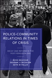 PoliceCommunity Relations in Times of Crisis