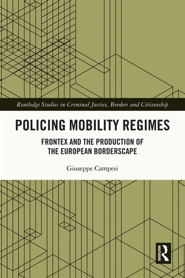 Policing Mobility Regimes - Giuseppe Campesi