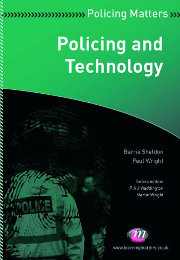 Policing and Technology - Barrie Sheldon - Paul J. Wright