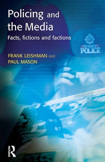 Policing and the Media - Frank Leishman - Paul Mason