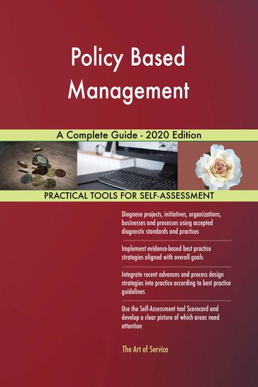 Policy Based Management A Complete Guide - 2020 Edition - Gerardus Blokdyk