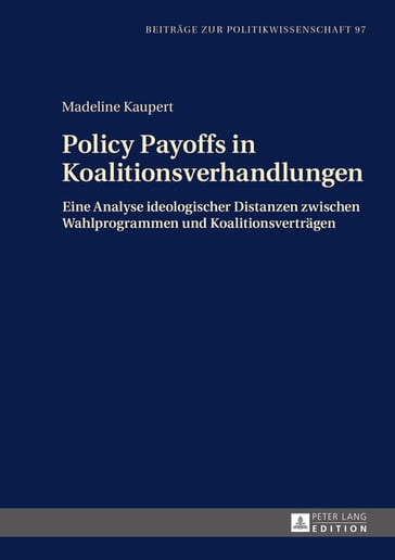 Policy Payoffs in Koalitionsverhandlungen - Madeline Kaupert - Andreas Busch