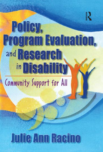 Policy, Program Evaluation, and Research in Disability - Julie Ann Racino