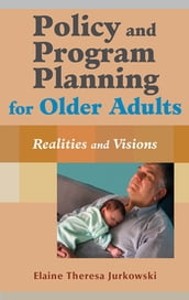 Policy and Program Planning for Older Adults