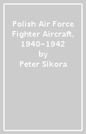 Polish Air Force Fighter Aircraft, 1940-1942