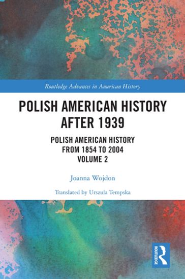 Polish American History after 1939 - Joanna Wojdon