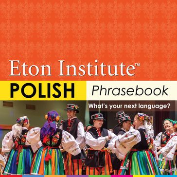 Polish Phrasebook - Eton Institute