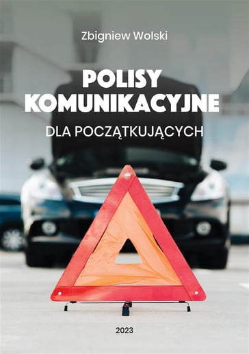 Polisy komunikacyjne dla pocztkujcych - Zbigniew Wolski