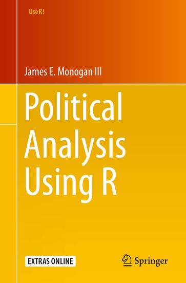 Political Analysis Using R - James E. Monogan III