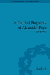 A Political Biography of Alexander Pope