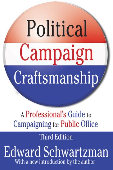 Political Campaign Craftsmanship - Edward Schwartzman
