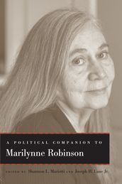 A Political Companion to Marilynne Robinson