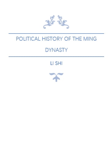 Political History of the Ming Dynasty - Shi Li