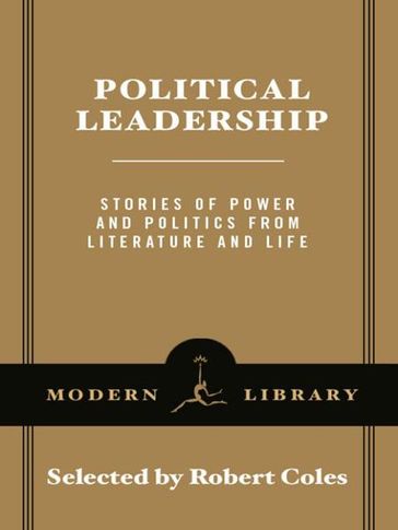 Political Leadership - Anthony Trollope - George Eliot - Orwell George - Lev Nikolaevic Tolstoj - Robert Coles