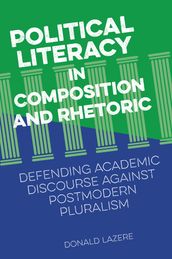 Political Literacy in Composition and Rhetoric