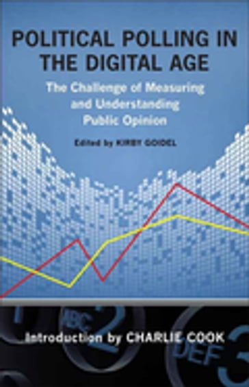 Political Polling in the Digital Age - Anna Greenberg - Charles Franklin - Mark Blumenthal - Scott Keeter - Susan Herbst