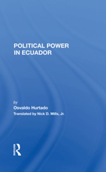 Political Power In Ecuador - Osvaldo Hurtado