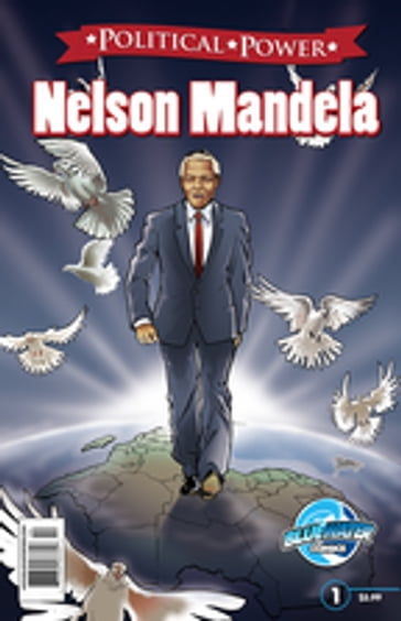 Political Power: Nelson Mandela - Clay Griffith - Patricio Carbajal