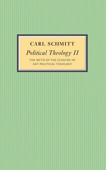 Political Theology II - Carl Schmitt