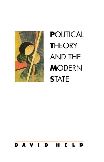 Political Theory and the Modern State - David Held