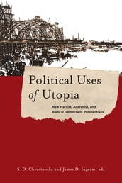 Political Uses of Utopia