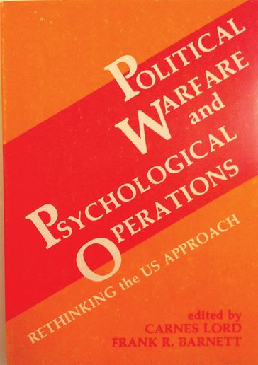 Political Warfare and Psychological Operations - Carnes Lord - Frank R. Barnett