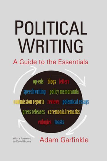 Political Writing: A Guide to the Essentials - Adam Garfinkle - David Brooks
