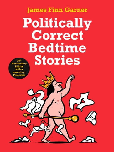 Politically Correct Bedtime Stories - James Finn Garner