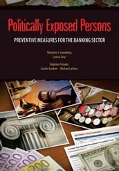 Politically Exposed Persons: A Guide On Preventive Measures For The Banking Sector