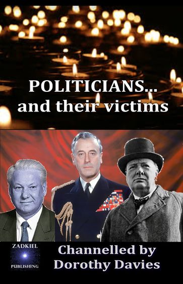 Politicians... And Their Victims - Dorothy Davies