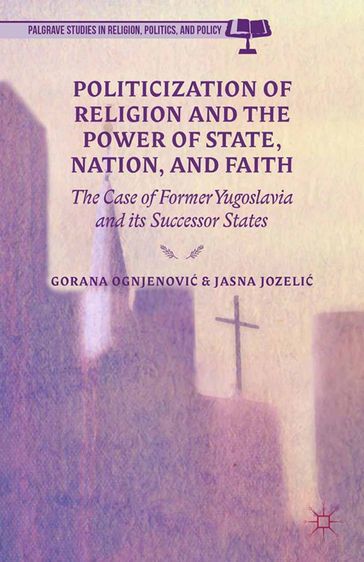 Politicization of Religion, the Power of State, Nation, and Faith