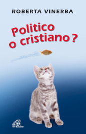 Politico o cristiano?