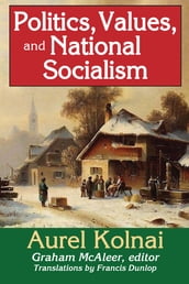 Politics, Values, and National Socialism