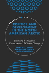 Politics and Development in the North American Arctic