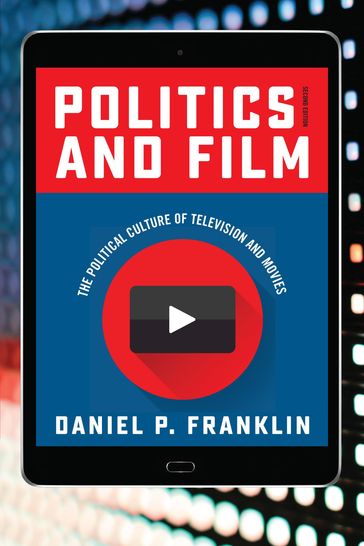 Politics and Film - Daniel P. Franklin