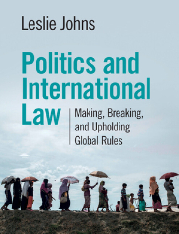 Politics and International Law - Leslie Johns