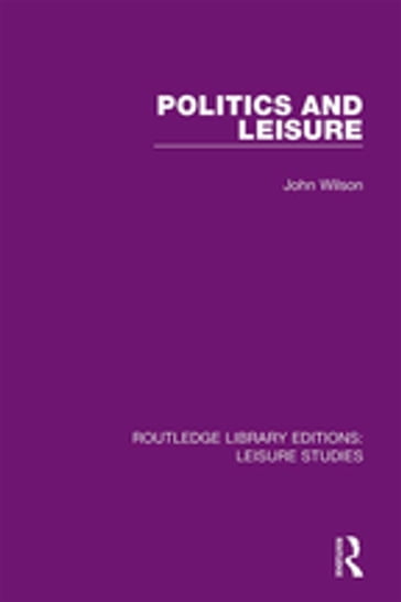 Politics and Leisure - John Wilson