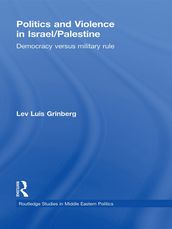 Politics and Violence in Israel/Palestine