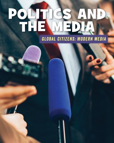 Politics and the Media - Mara Wil
