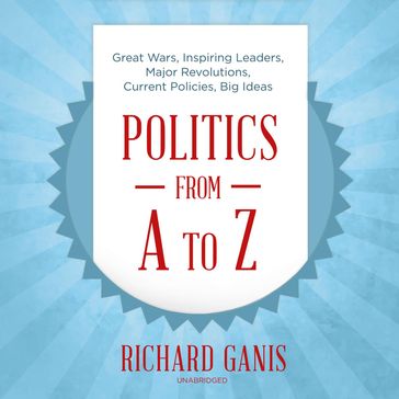 Politics from A to Z - Richard Ganis