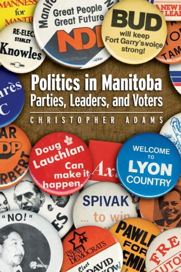 Politics in Manitoba - Christopher Adams