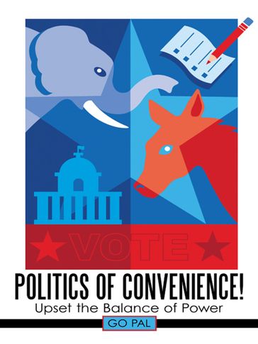 Politics of Convenience! - Go Pal