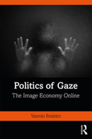 Politics of Gaze - Yasmin Ibrahim