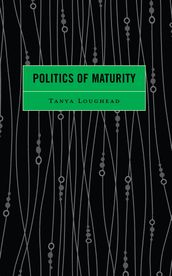 Politics of Maturity