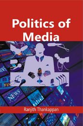 Politics of Media