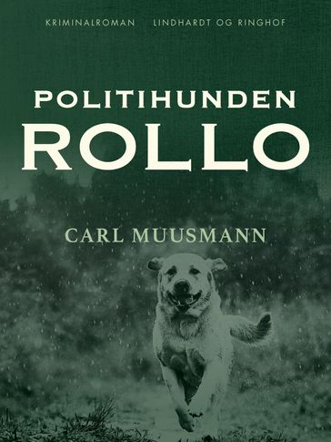 Politihunden Rollo - Carl Muusmann