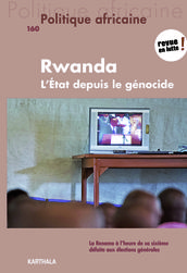 Politique africaine N°160 : Rwanda : L Etat après le génocide